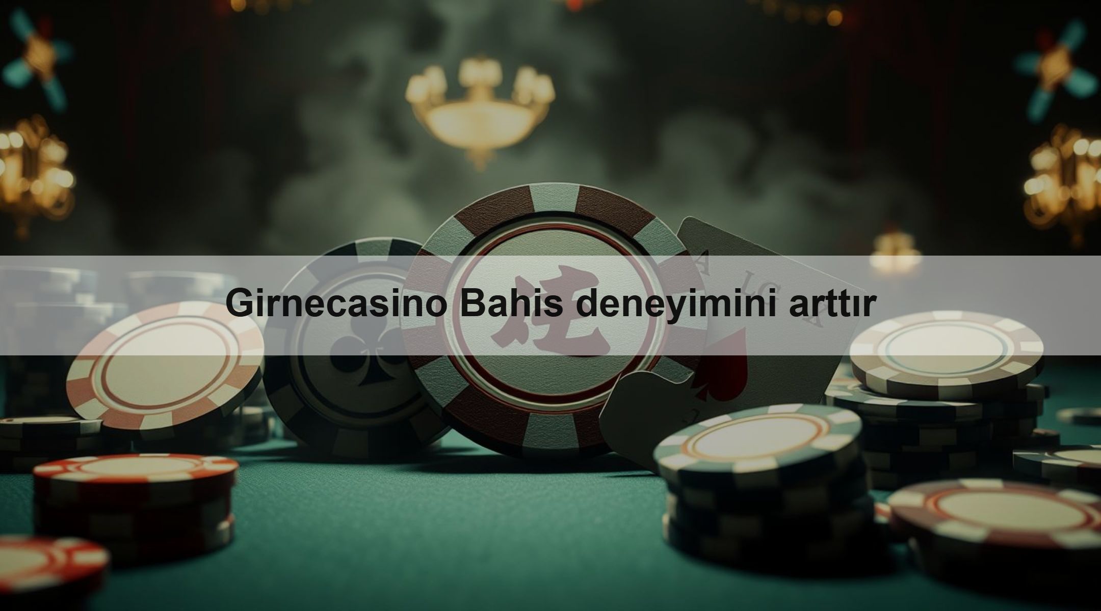 Girnecasino Bahis deneyimini arttır