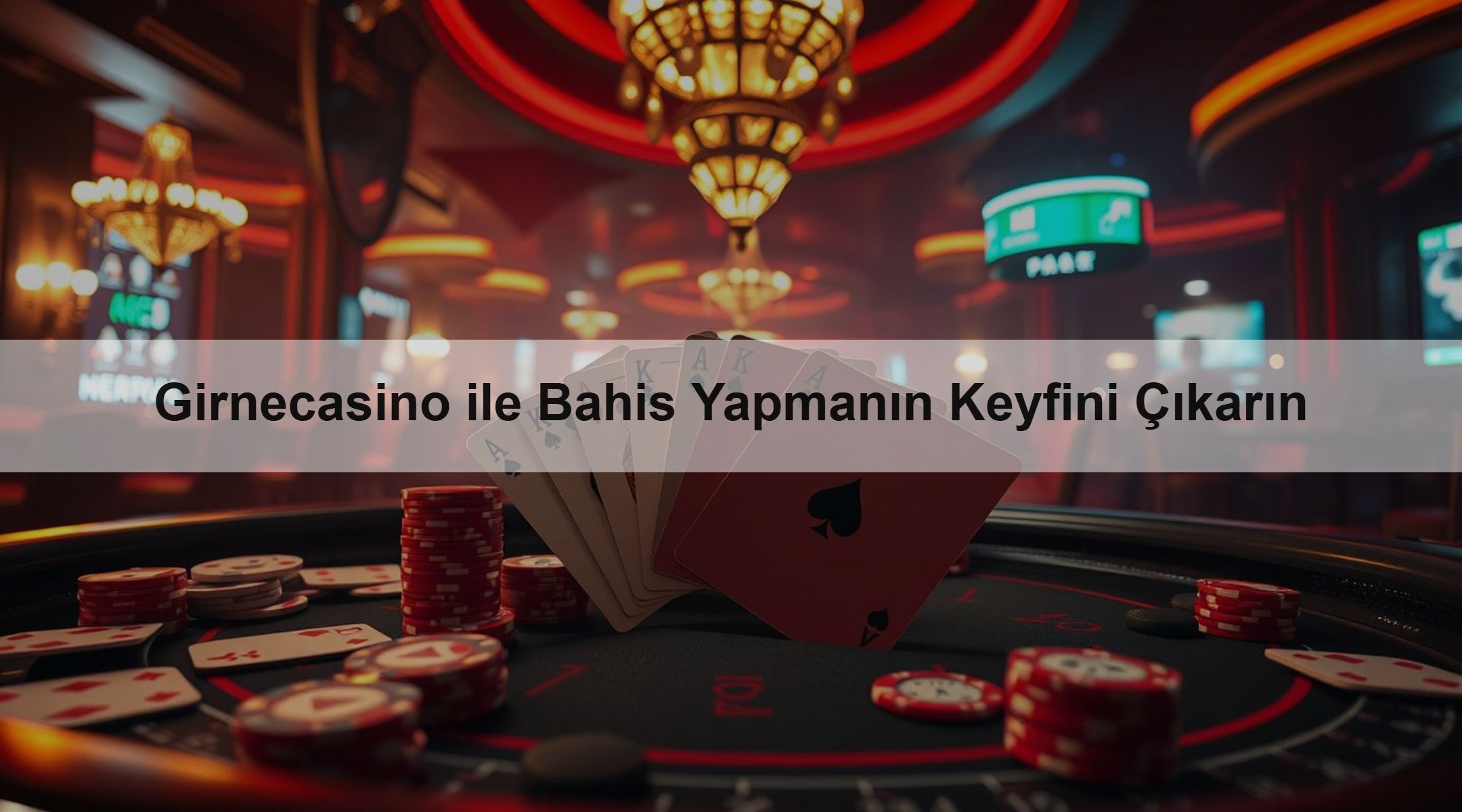 Girnecasino ile Bahis Yapmanın Keyfini Çıkarın