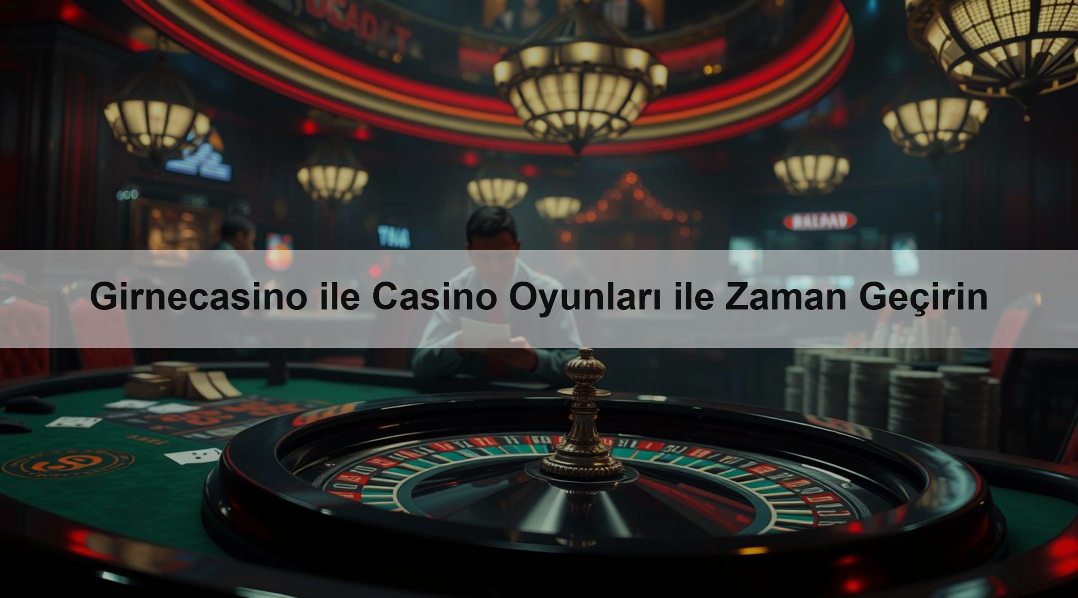 Girnecasino ile Casino Oyunları ile Zaman Geçirin