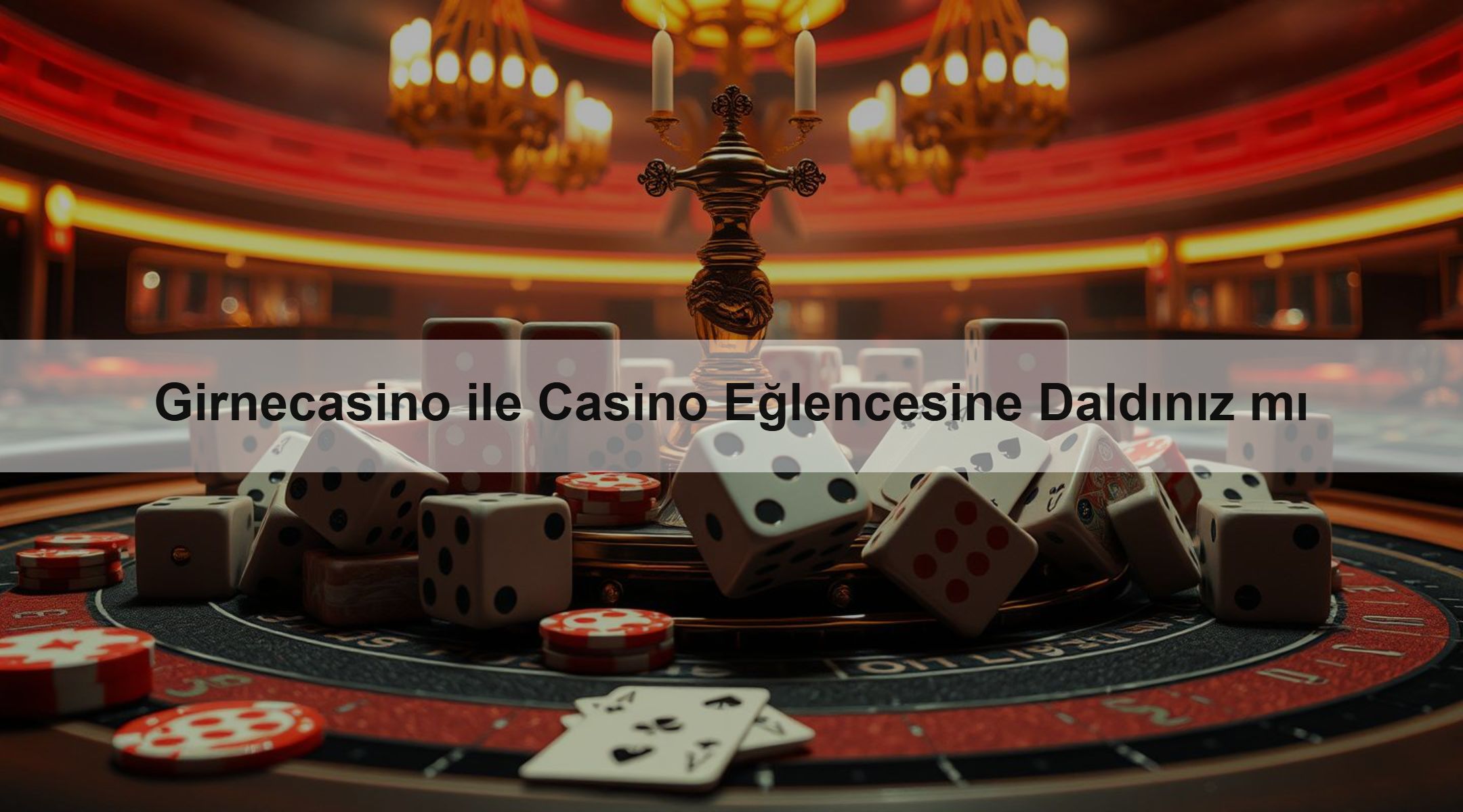 Girnecasino ile Casino Eğlencesine Daldınız mı