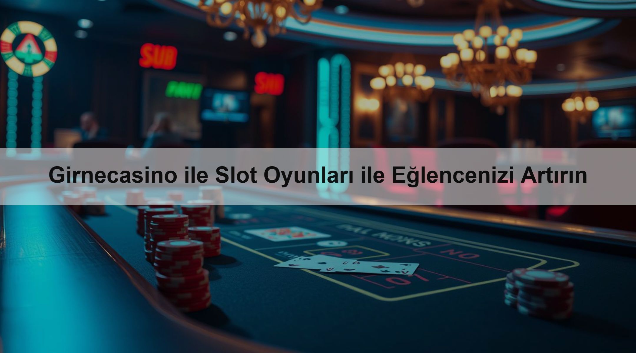 Girnecasino ile Slot Oyunları ile Eğlencenizi Artırın