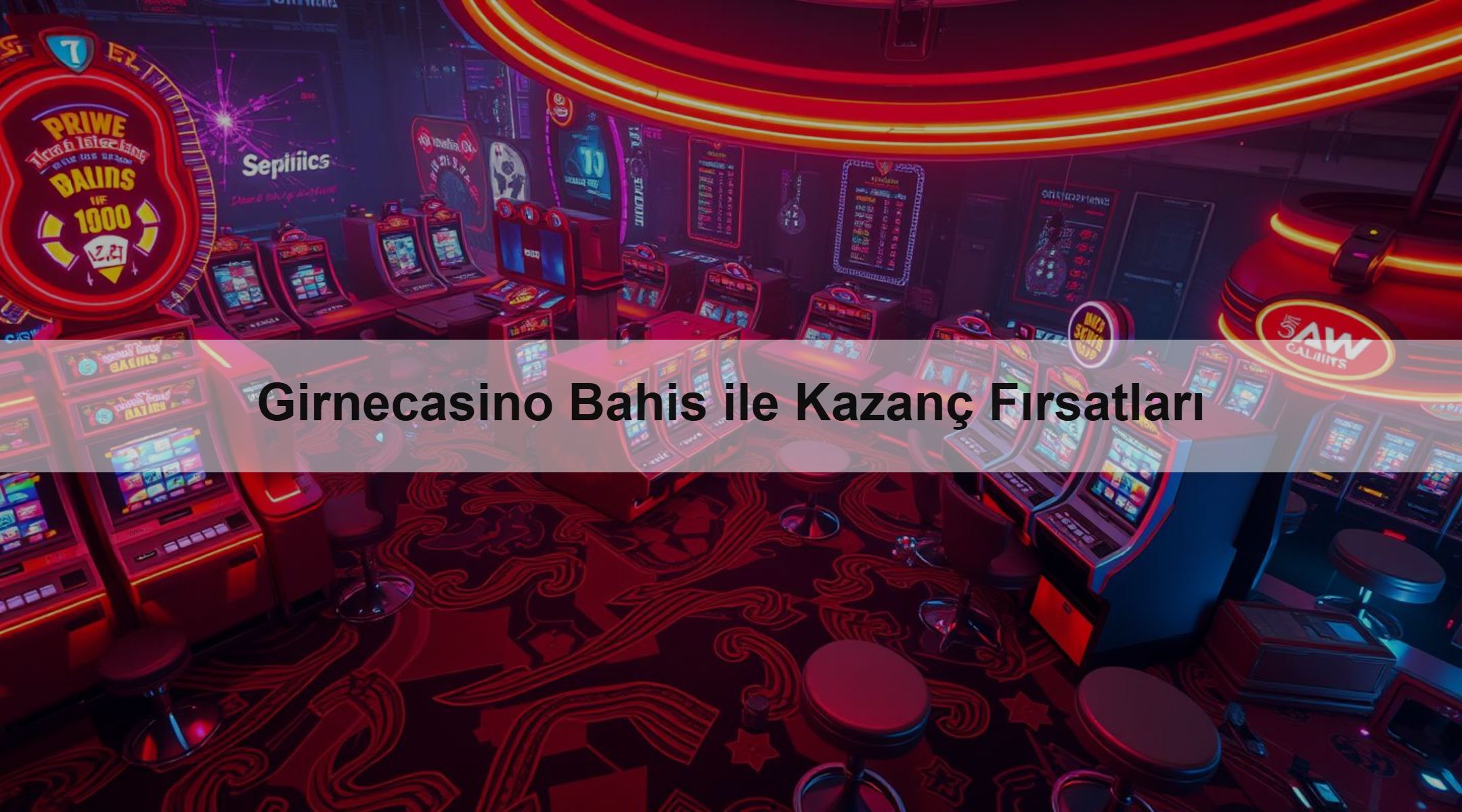 Girnecasino Bahis ile Kazanç Fırsatları 1 Girnecasino Bahis ile Kazanç Fırsatları