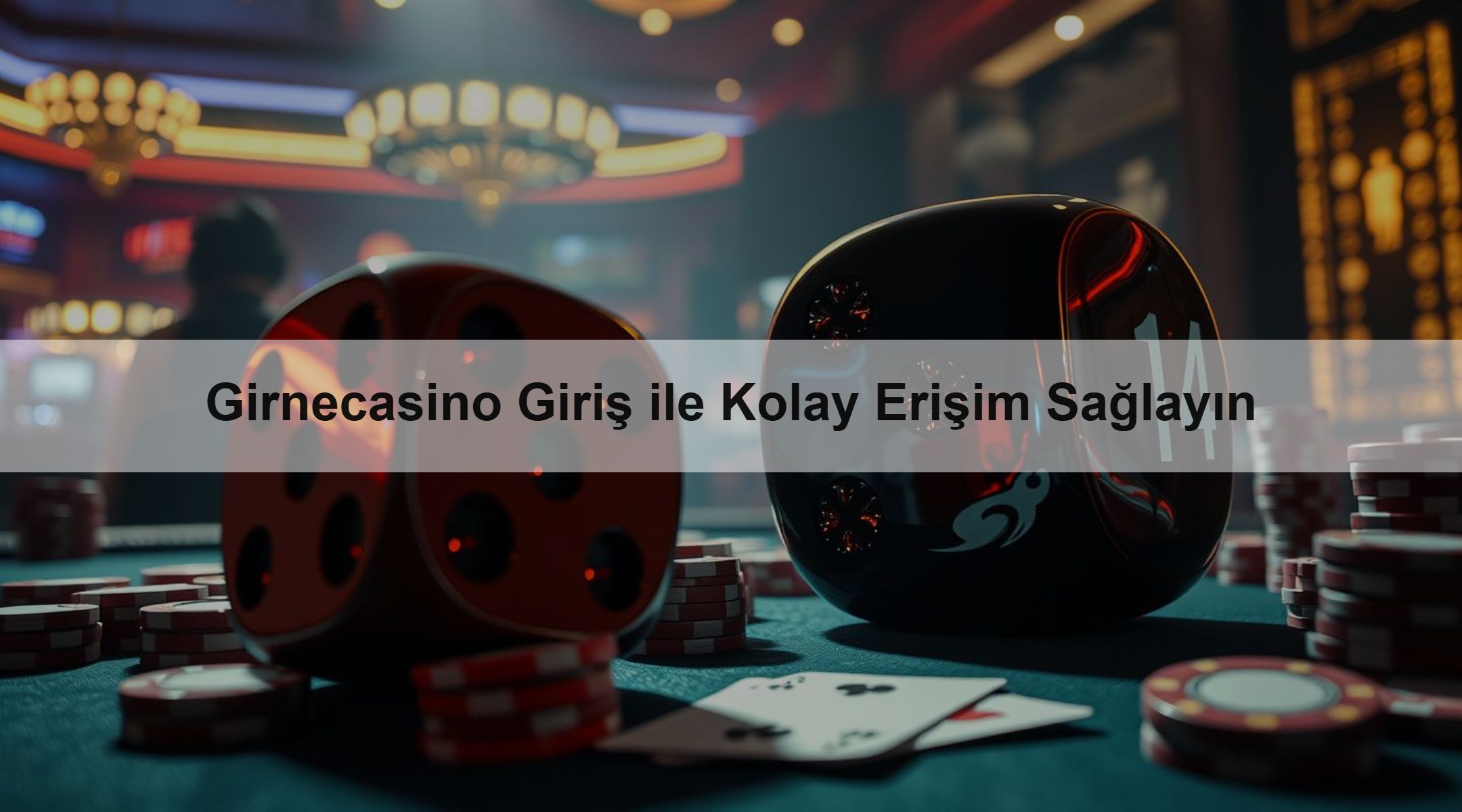 Girnecasino Giriş ile Kolay Erişim Sağlayın