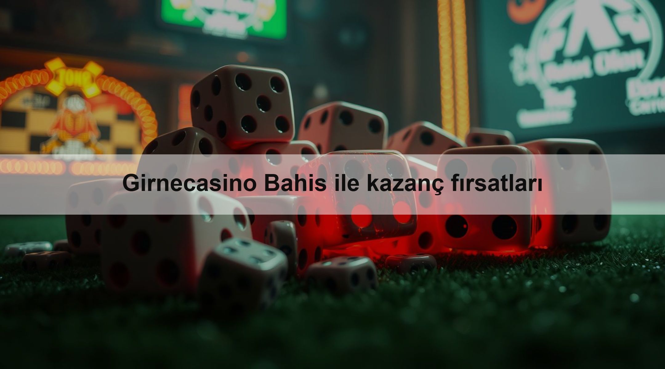 Girnecasino Bahis ile kazanç fırsatları