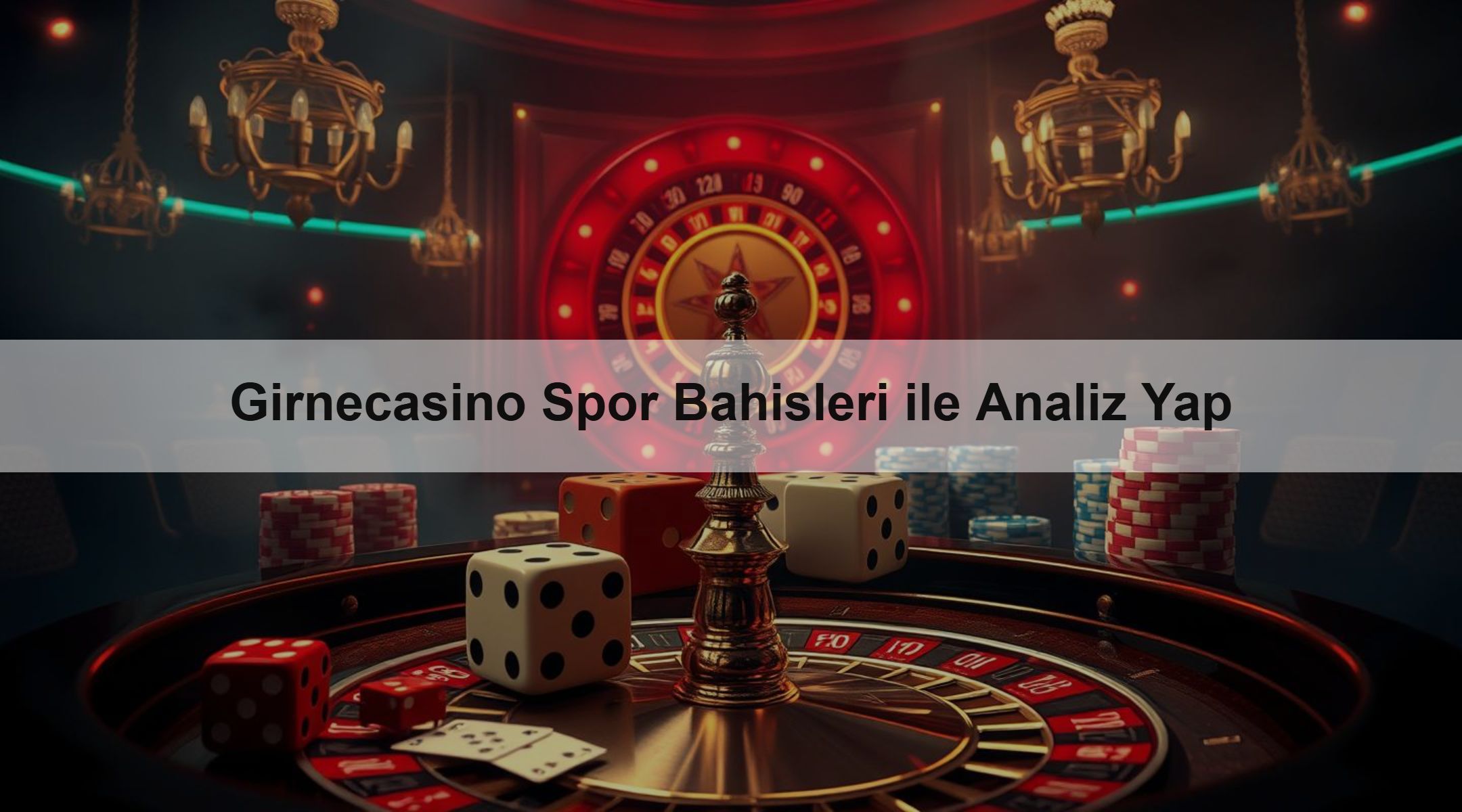Girnecasino Spor Bahisleri ile Analiz Yap