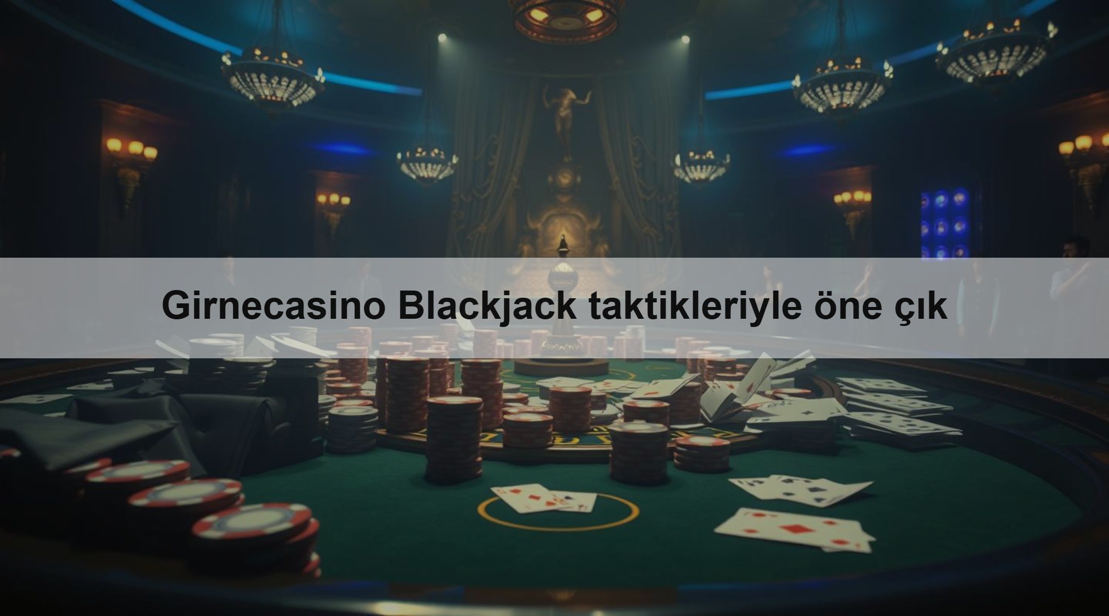 Girnecasino Blackjack taktikleriyle öne çık