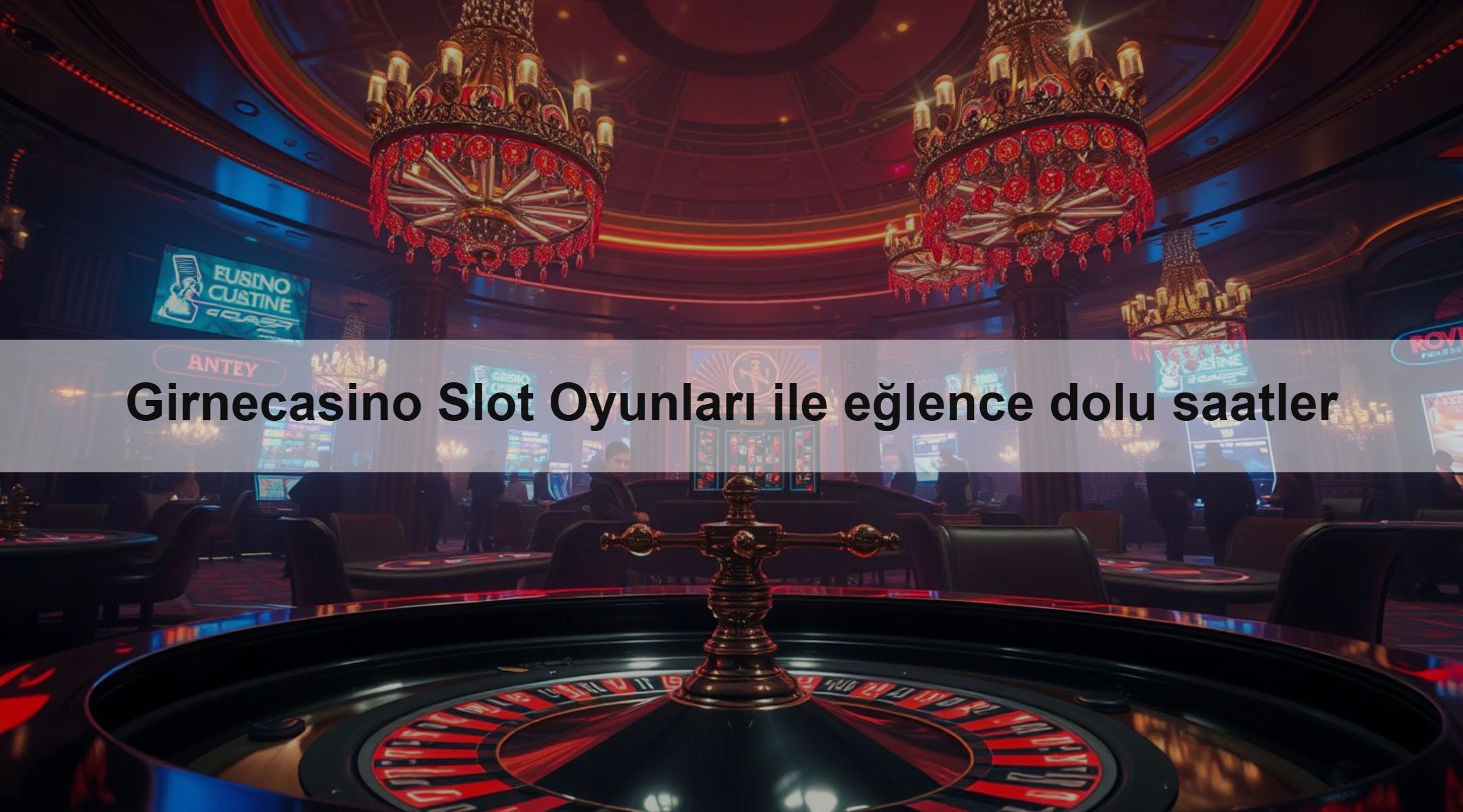 Girnecasino Slot Oyunları ile eğlence dolu saatler 1 Girnecasino Slot Oyunları ile eğlence dolu saatler