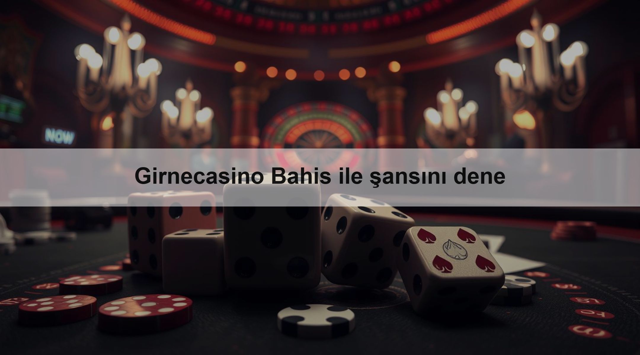 Girnecasino Bahis ile şansını dene